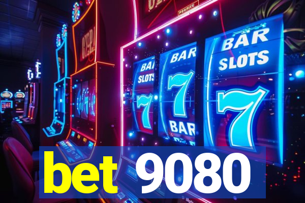 bet 9080